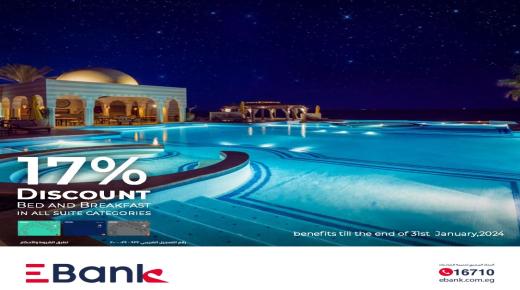 أحدث عروض EBank.. تخفيض يصل إلى 17% في أشهر فنادق سهل حشيش